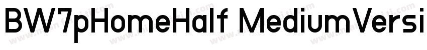 BW7pHomeHalf MediumVersion字体转换
